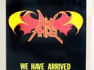 Dark Angel - We Have Arrived LP 1985, Rare Original Axe Killer Records 7006