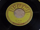 Sun Records 269 Wade & Dick Bop Bop Baby/ Don’t Need Your Lovin Baby 45RPM