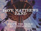 Dave Mathews Band - Under the Table and Dreaming [Deluxe LP Edition 2LP 180g]