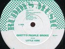 Little Kirk - Ghetto People Broke UK Ruddy's Music 12