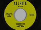 Northern Soul 45 DANNY MOORE Somebody New/Here Comes Summer on Allrite VG++