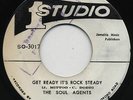 GET READY IT'S ROCK STEADY  The SOUL AGENTS / SMILE LIKE AN ANGEL The BELTONES ?