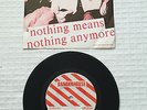 Alley Cats- Nothing Means Nothing Anymore 7