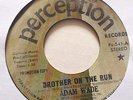 NM- ADAM WADE PROMO NORTHERN SOUL FUNK 45 - BROTHER ON THE RUN 