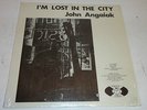 RARE LP John Angaiak I’M LOST IN THE CITY Eskimo Alaska 1971 Native American