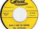 CASTELLES -OVER A CUP OF COFFEE - GRAND 45 # 109-  NM 1961 ISSUE DOO WOP HEAR IT