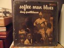 Doug Quattlebaum, SOFTEE MAN BLUES, orig. Prestige Bluesville 1065