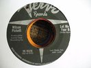 WILSON PICKETT GREAT NORTHERN SOUL 45 ON VERVE 10378 LET ME BE YOUR BOY LISTEN