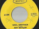 Funk 45  -Art Butler - Soul Brother * Ode To Billie Joe - Epic