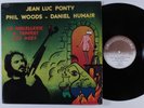 JEAN LUC PONTY+PHIL WOODS La Sorcellerie/GravensteinCOMMUNICATION LP VG++ france