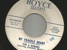 DOOWOP R&B bw/ JUMP -5 EMBERS - MY FRAGILE HEART--HEAR BOTH-1960 KY. RITE  ROYCE