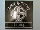 WHITE LIGHTNING Destiny Rebelles européens RARE OI
