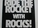 ROCKS Ride The Rocket 12