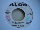 *Hear*WILLIE HARPER-BUT I COULDN'T-ORIGINAL RnB NORTHERN SOUL 45
