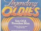 DUSTY SPRINGFIELD    SON-OF-A PREACHER MAN       I CLOSE MY EYES AND COUNT TO