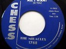 MIRACLES 45 All I want / I need a change CHESS Rn'B Doo Wop VG++  e1828