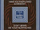 PAUL & BARRY RYAN Have You Ever Loved Somebody 1968 HOLLAND near mint vinyl