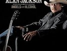 Angels & Alcohol - Alan Jackson (2015, Vinyl NEW)