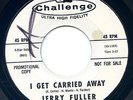 Jerry Fuller RARE Northern Soul PROMO 45 CHALLENGE I Get Carried Away LISTEN