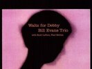 BILL EVANS - WALTZ FOR DEBBY (180GM) NEW VINYL