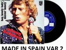 JOHNNY HALLYDAY HEY LOVELY LADY 45 T VINYL POCH VAR 2 ESPAGNOL SPAIN ESPAGNE