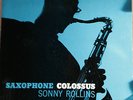 Saxophone Colossus by Sonny Rollins . Prestige No. 7079