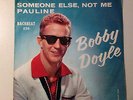 RARE TEEN ROCKABILLY Bobby Doyle 45 Picture Sleeve - Pauline - Someone Else, Not