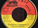 Chuck Turner - Trying To Conquer I JA CRAT 7