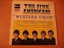 THE FIVE AMERICANS. EP 45T. ORIGINAL. FRENCH. WESTERN UNION