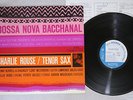 CHARLIE ROUSE BOSSA NOVA BACCHANAL BLUE NOTE BST 84119 JAPAN LP