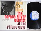 HORACE SILVER QUINTET DOIN' THE GATE - AT THE VILLAGE GATE BLUE NOTE JAPAN LP