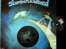 SLUMBERLANDBAND LP Dutch 1975 GLAM ART ROCK POP PSYCH • Proto INDIE POP • Listen