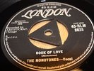 MONOTONES - BOOK OF LOVE / YOU NEVER LOVED ME - UK - TRI - EXCELLENT