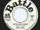 BOBBY ADAMS popcorn BETTER DAYS AHEAD northern sou 45 HEAR