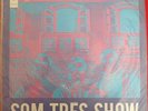 Som Tres Show LP VG+/VG+ Brazil on Odeon Bossa Nova Funk Uruguay PR