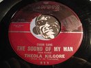 THEOLA KILGORE Northern Soul 45 (Chain Gang) Sound Of My Man b/w Later I'll Cry