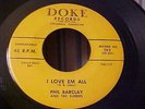 Phil Barclay - ROCKABILLY - I Love Em All - SOUNDS GOOD - Doke 102
