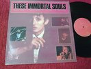 THESE IMMORTAL SOULS - ROWLAND S. HOWARD GET LOST DON'T LIE STUMM 48 RARE