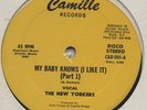 THE NEW YORKERS - My Baby Knows (I Like It) - Camille Records 12