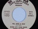 Funk 45 RIVER CITY FUNK BAND Fell Into A Bag RDM PRODUCTION HEAR