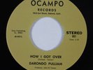 Soul Funk 45 DARONDO PULLIAM How I Got Over OCAMPO VG+ HEAR