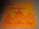 BEAR MOUNTAIN BAND - ONE MORE DAY - HARD / PSYCK ROCK - NEW LP RECORD