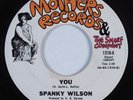 Funk/Crossover Soul 45 SPANKY WILSON You MOTHERS & SNARF COMPANY VG+ HEAR