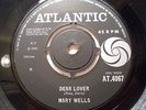 MARY WELLS Dear Lover / Can't You See..ORIGINAL UK ATLANTIC ISSUE 1965 EXCELLENT