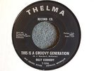 Billy Kennedy This Is A Groovy Generation Thelma 109 Mint- Northern Soul 45