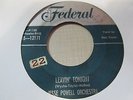 JESSE POWELL ORCH Leavin Tonight 45 FEDERAL 50s r&b jump VG+