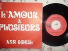 RARE ANN SOREL L AMOUR A PLUSIEURS PS 45 T 7