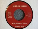 NORTHERN SOUL 45 Bernard Smith Never Gonna Let You Go Spectrum 111 M-  Hear MP3