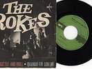 THE ROKES - Shake, rattle and roll - Quando eri con me - 7