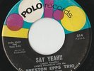 RARE ORIG NORTHERN SOUL R&B MOD 45 - PRESTON EPPS TRIO - SAY YEAH - POLO